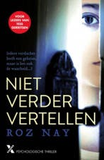 Niet verder vertellen 9789401611169 Roz Nay, Verzenden, Gelezen, Roz Nay