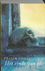 Het einde van pi 9789021802350 Franck Thilliez, Livres, Verzenden, Franck Thilliez