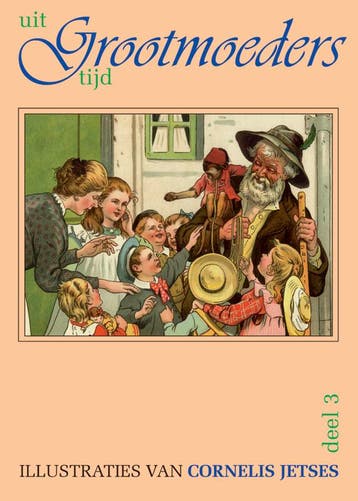 Uit grootmoeders tijd 3 9789075531152, Verzenden, Zo goed als nieuw