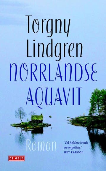 Norrlandse aquavit 9789044517187 Torgny Lindgren, Verzenden, Torgny Lindgren