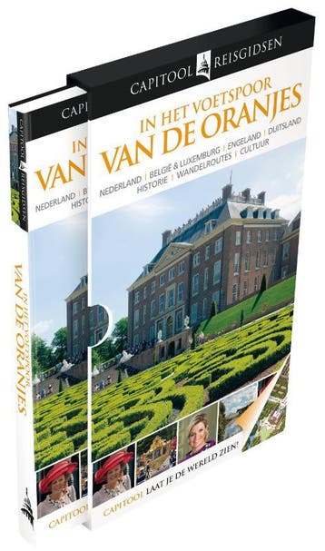 In het voetspoor van de Oranjes / Capitool reisgidsen, Verzenden, Zo goed als nieuw, Tineke Zwijgers