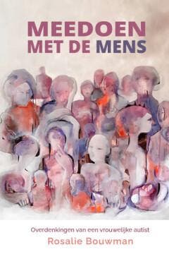 Meedoen met de mens 9789493346048 Rosalie Bouwman, Verzenden, Rosalie Bouwman