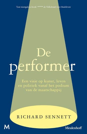 De performer 9789089683106 Richard Sennett, Verzenden, Gelezen, Richard Sennett