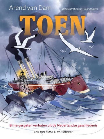 Toen 9789000396733 Arend van Dam, Verzenden, Zo goed als nieuw, Arend van Dam