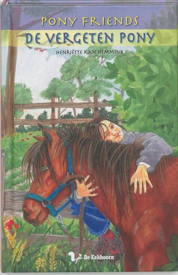 De vergeten pony / Pony Friends / 1 9789060569085, Verzenden, Zo goed als nieuw, H. Kan Hemmink