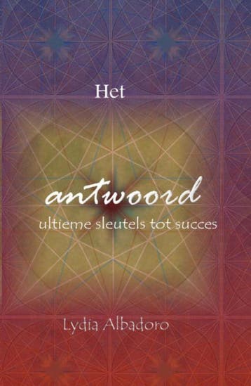 Het antwoord 9789085706816 Lydia Albadoro, Livres, Verzenden, Lydia Albadoro