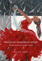 Bevrijd van schaamte en schuld 9789089548887, Boeken, Verzenden, Zo goed als nieuw, Brigitte M. Lommers