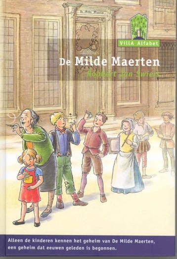 De milde Maerten / Villa Alfabet Groen 9789043702133, Verzenden, Gelezen, Robbert Jan Swiers