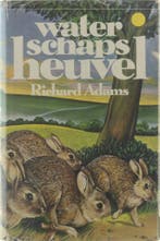 Waterschapsheuvel 9789027482617 Richard Adams, Boeken, Verzenden, Gelezen, Richard Adams