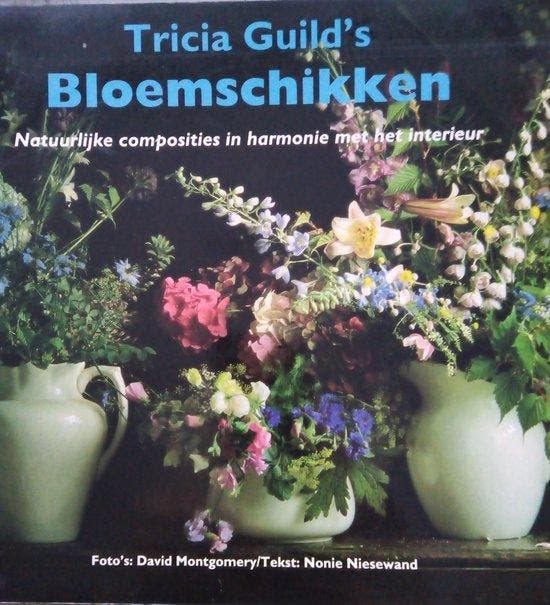Tricia Guild's Bloemschikken - Guild, Livres, Livres Autre, Envoi