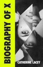 Biography of X 9781783789795 Catherine Lacey, Verzenden, Zo goed als nieuw, Catherine Lacey