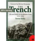 The Trench 9781846743177 Trevor Yorke, Verzenden, Trevor Yorke