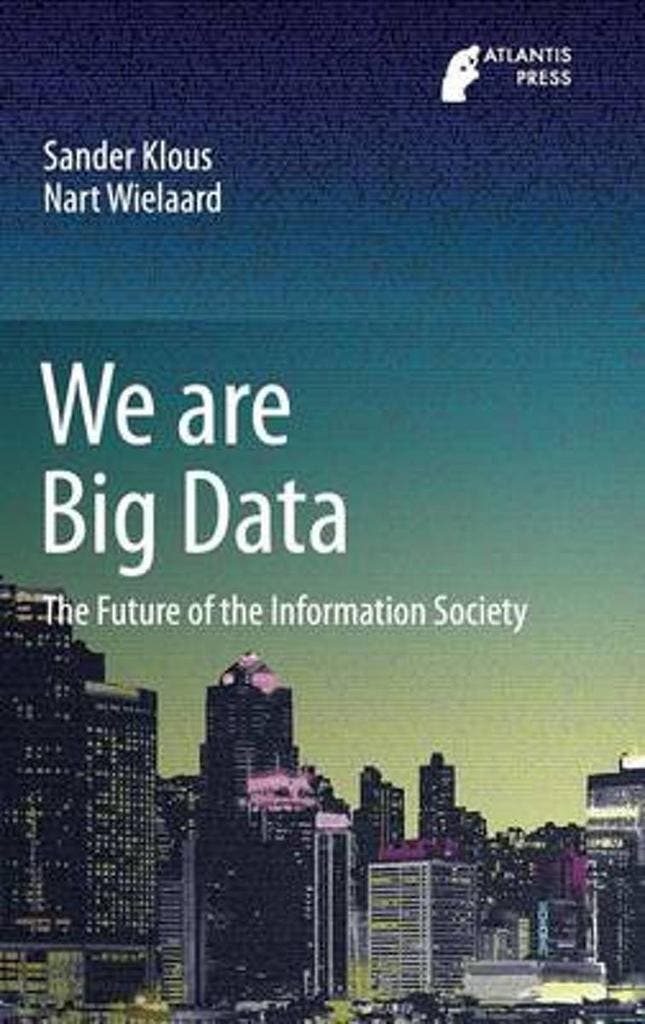 We are Big Data 9789462391826 Sander Klous, Boeken, Taal | Engels, Zo goed als nieuw, Verzenden