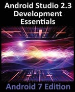 Android Studio 2.3 Development Essentials 9781544275437, Verzenden, Gelezen, Neil Smyth