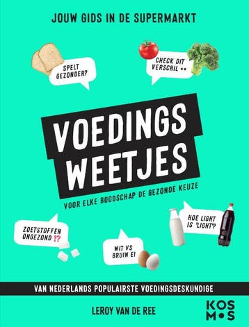 Voedingsweetjes 9789043929431 Leroy van de Ree, Verzenden, Zo goed als nieuw, Leroy van de Ree