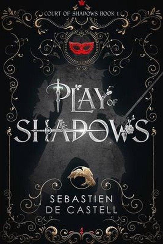 Play of Shadows 9781787471474 Sebastien De Castell, Boeken, Taal | Engels, Zo goed als nieuw, Verzenden