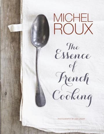 The Essence of French Cooking 9781849493802 Michel Roux, Verzenden, Michel Roux