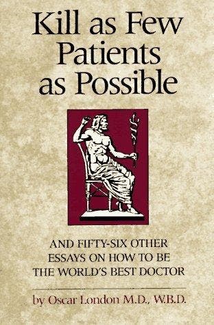Kill As Few Patients As Possible 9780898151978 Oscar London, Verzenden, Oscar London