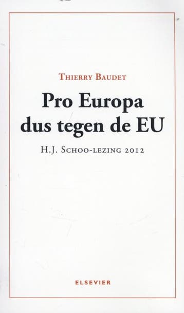 Pro Europa dus tegen de EU 9789035250949 Thierry Baudet, Verzenden, Thierry Baudet
