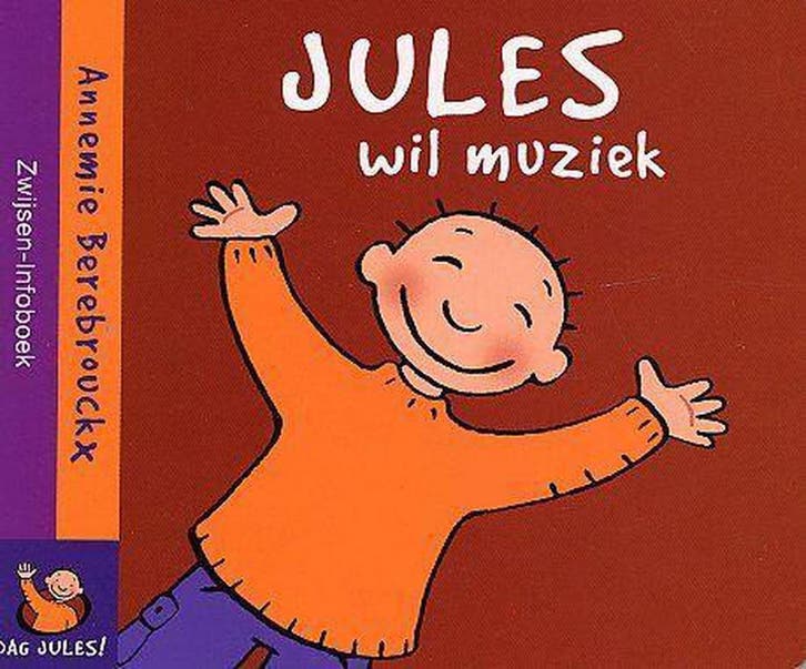 Jules wil muziek / Jules 9789055351718 Annemie Berebrouckx, Boeken, Kinderboeken | Baby's en Peuters, Gelezen, Verzenden