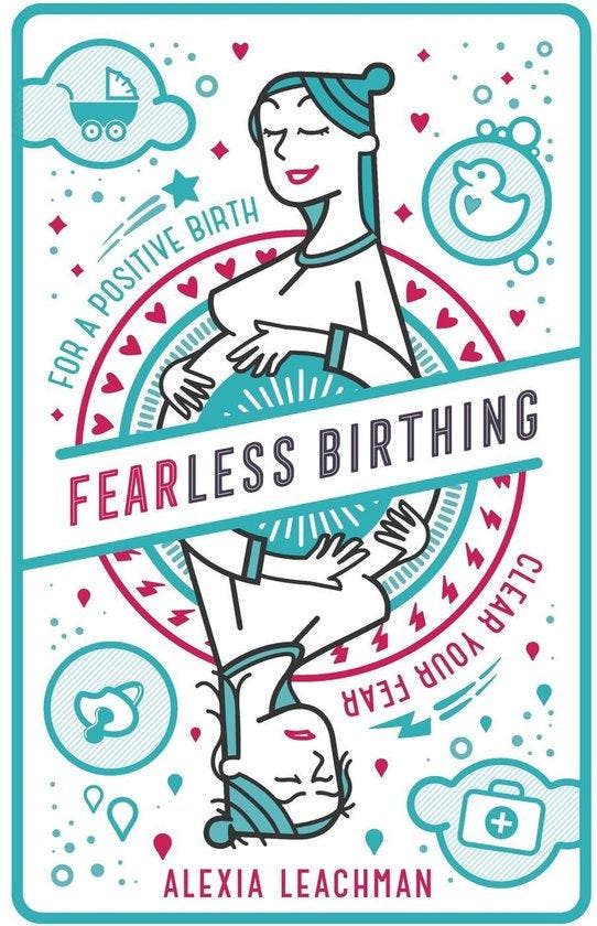 Fearless Birthing - Alexia Leachman - 9781999891510 - Paperb, Boeken, Zwangerschap en Opvoeding, Verzenden