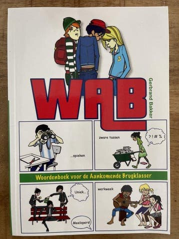 Woordenboek voor de Aankomende Brugklasser 9789067344616, Verzenden, Gerbrand Bakker