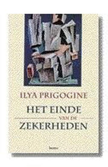 Het einde van de zekerheden 9789020929850 I. Prigogine, Boeken, Filosofie, Verzenden, Zo goed als nieuw, I. Prigogine