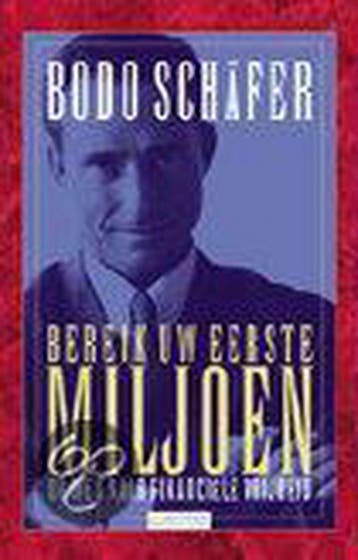 BEREIK UW EERSTE MILJOEN 9789021598659 B. Schafer, Verzenden, B. Schafer