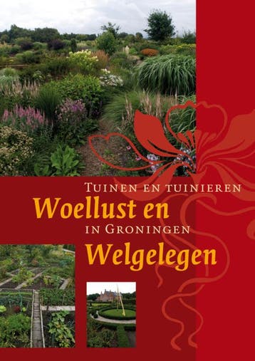 Woellust en Welgelegen 9789077487761, Verzenden