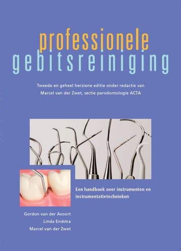 Professionele gebitsreiniging 9789031387649, Boeken, Wetenschap, Verzenden, Zo goed als nieuw, Gordon van der Avoort