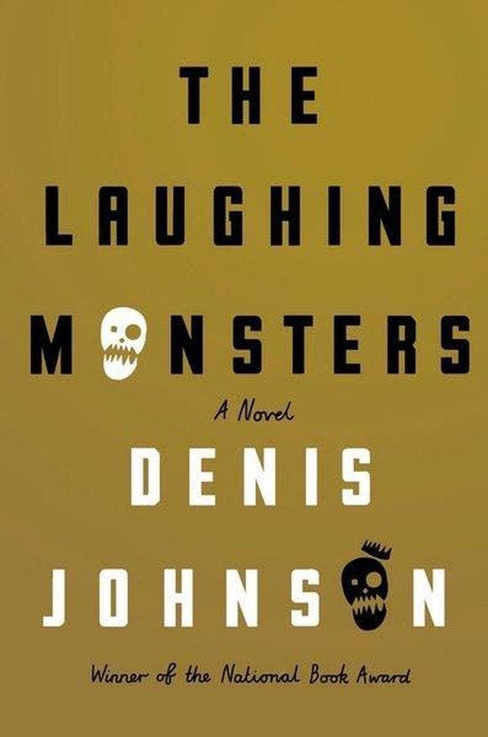 Laughing Monsters: A Novel 9780374280598 Denis Johnson, Livres, Langue | Anglais, Envoi