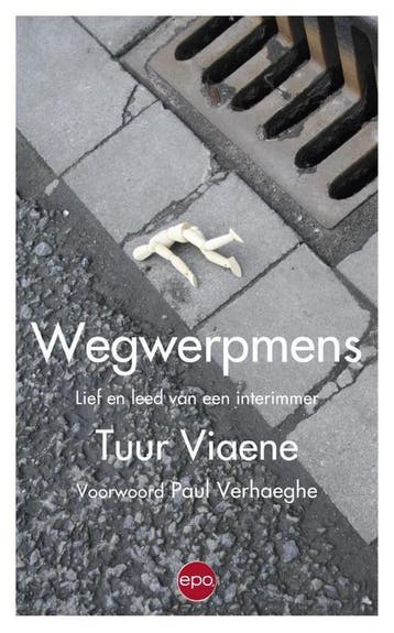 Wegwerpmens 9789491297656 Tuur Viaene, Boeken, Verzenden, Zo goed als nieuw, Tuur Viaene