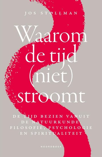 Waarom de tijd (niet) stroomt 9789464711417 Jos Stollman, Verzenden, Jos Stollman