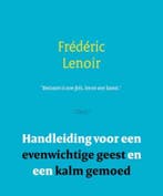 Handleiding voor een evenwichtige geest en een kalm gemoed, Verzenden, Frédéric Lenoir