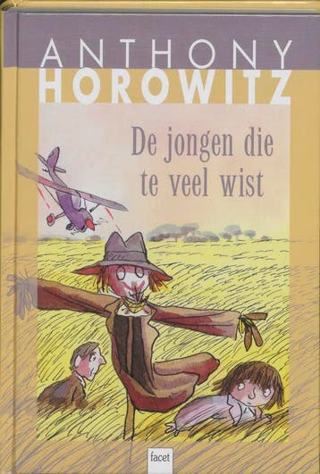 De jongen die te veel wist 9789050163620 Anthony Horowitz, Boeken, Kinderboeken | Jeugd | 10 tot 12 jaar, Verzenden, Zo goed als nieuw