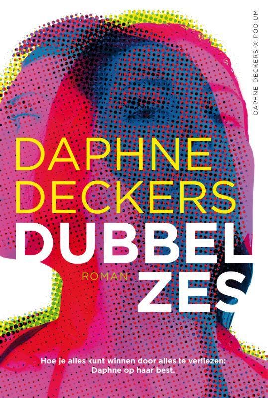 Dubbel zes 9789463810524 Daphne Deckers, Boeken, Romans, Gelezen, Verzenden