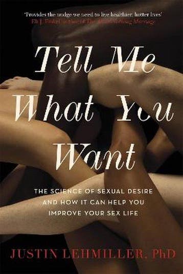 Tell Me What You Want 9781472142238 Justin J. Lehmiller, Verzenden, Justin J. Lehmiller