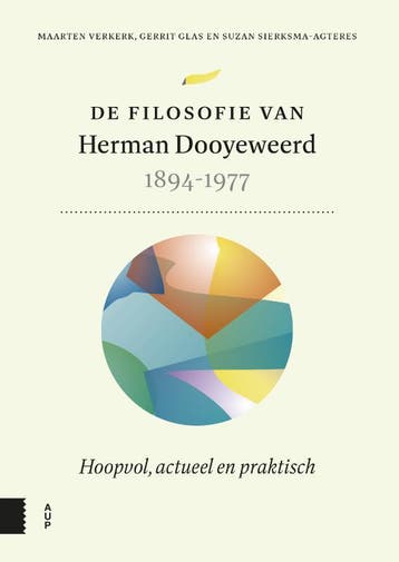 De Filosofie Van Herman Dooyeweerd, 1894-1977 | Nieuw, Verzenden, Maarten Verkerk; Gerrit Glas; Suzan Sierksma-Agteres
