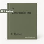In verwondering 9789080570825 T. Thonen, Boeken, Verzenden, Gelezen, T. Thonen