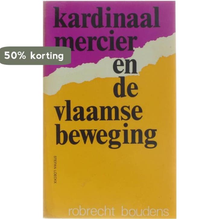 Kardinaal Mercier en de Vlaamse beweging 9789061521198, Livres, Histoire mondiale, Envoi
