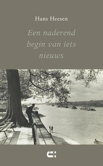 Een naderend begin van iets nieuws 9789086842285 Hans Heesen, Verzenden, Hans Heesen