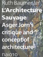 Larchitecture sauvage 9789462080003 Ruth Baumeister, Verzenden, Zo goed als nieuw, Ruth Baumeister