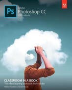 Adobe Photoshop CC Classroom in a Book 9780135261781, Verzenden, Gelezen, Andrew Faulkner