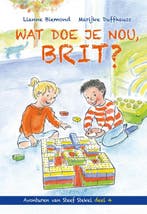 Wat doe je nou, Brit? / Avonturen van Steef Stekel / 4, Verzenden, Gelezen, Lianne Biemond