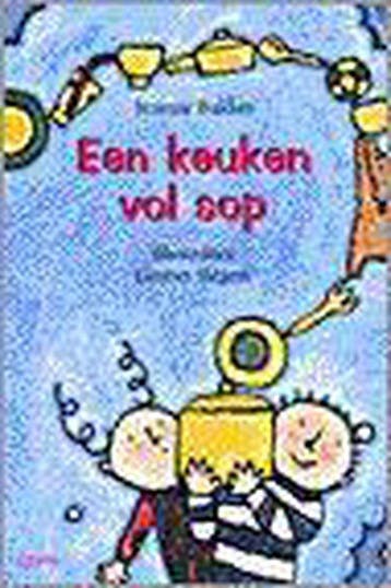 Een keuken vol sop 9789068225914 J. Bakker, Livres, Livres pour enfants | Jeunesse | 13 ans et plus, Verzenden, J. Bakker