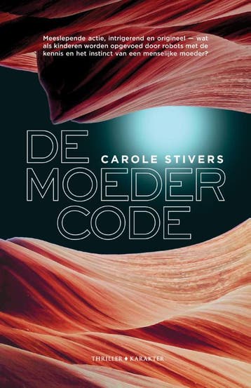 De moedercode 9789045217581 Carole Stivers, Verzenden, Carole Stivers