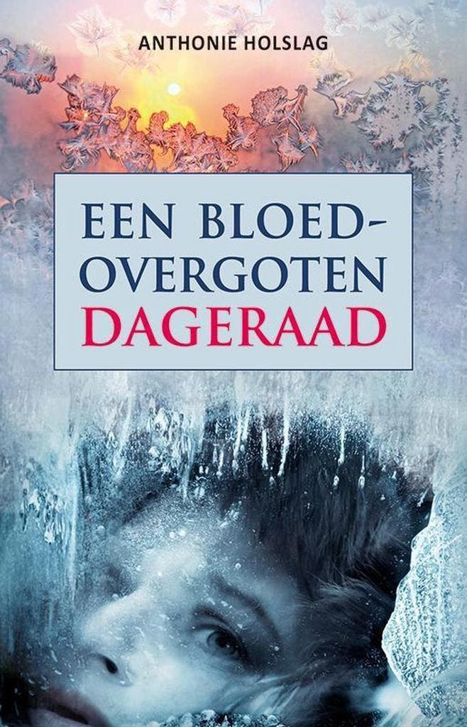 Een bloedovergoten dageraad 9789490767822 Anthonie Holslag, Boeken, Literatuur, Gelezen, Verzenden