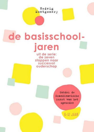De basisschooljaren / De zeven stappen naar succesvol, Boeken, Verzenden, Gelezen, Hedvig Montgomery