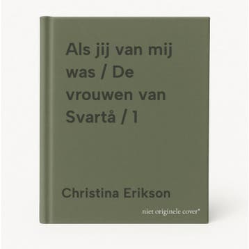 Als jij van mij was / De vrouwen van Svartå / 1, Verzenden, Gelezen, Christina Erikson