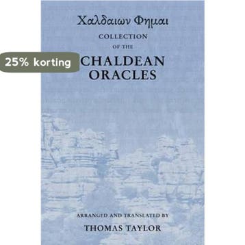 Collection of the Chaldean Oracles 9781516843787, Verzenden, Thomas Taylor